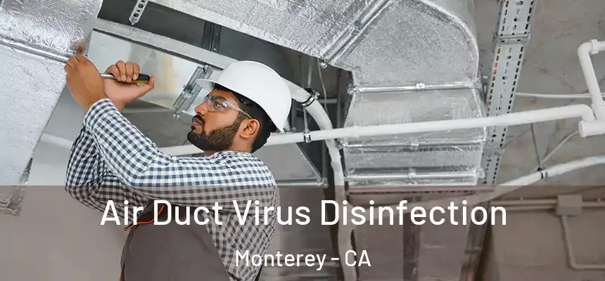  Air Duct Virus Disinfection Monterey - CA