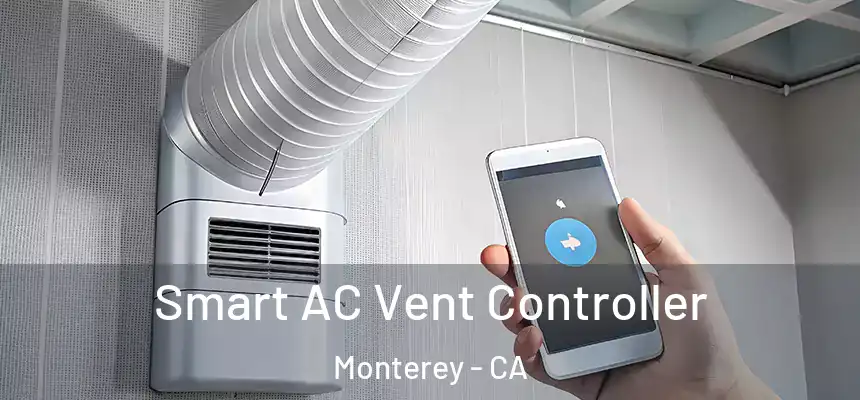 Smart AC Vent Controller Monterey - CA